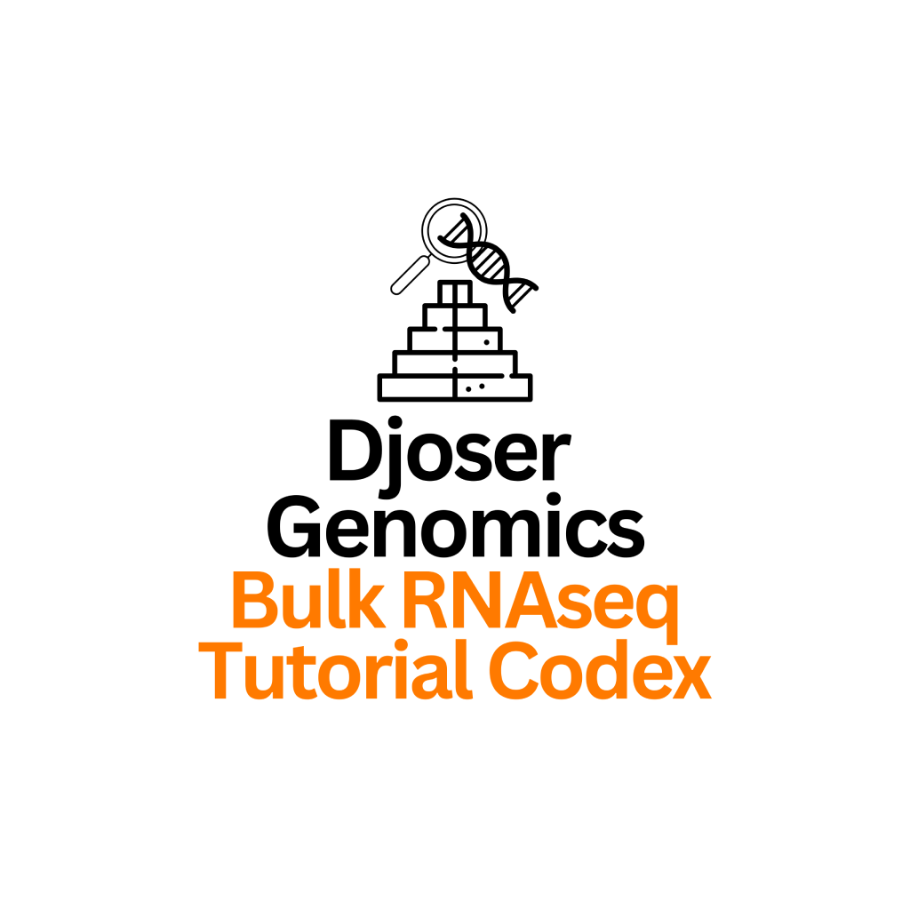 Djoser's Bulk RNAseq Tutorial Codex